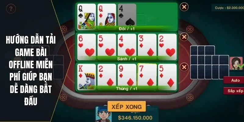 Hướng dẫn tải game bài offline miễn phí giúp bạn dễ dàng bắt đầu